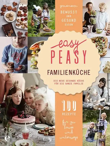 Easy peasy familienküche - easy,