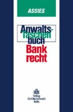 Anwalts-Taschenbuch, Bankrecht Buch Verlag Dr. Otto Schmidt KG
