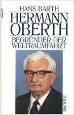 Hermann Oberth. Begründer der