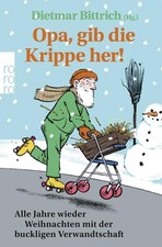 Opa, gib die Krippe her! |