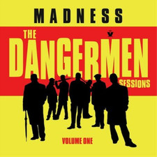Madness The Dangermen Sessions