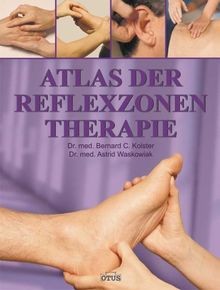 Atlas der reflexzonentherapie - der,