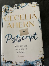 Postscript - Was ich dir noch sagen möchte von Cecelia Ahern (2019, Gebundene...