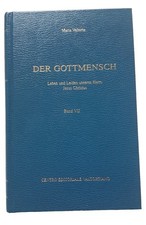 Der Gottmensch Leben Und Leiden Unseres Herren Jesus Christi Band VII