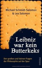 Leibniz war kein Butterkeks: Den großen und kleinen Frag... | Buch | Zustand gut