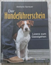 Der Hundeführerschein - Lizenz zum Gassigehen - Stefanie Sprauer - Buch