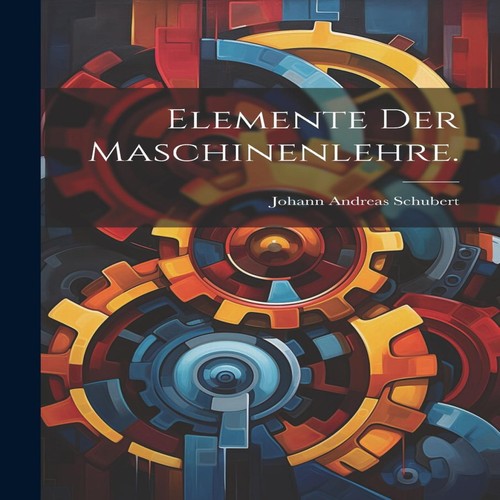 Elemente der maschinenlehre - elemente,