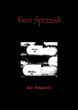 Max Menghini | Fiori Spezzati