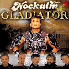 Gladiator von nockalm - von, quintett