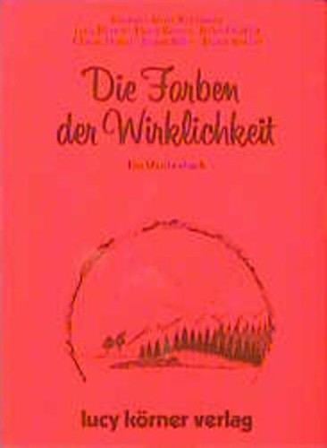 Die farben der wirklichkeit - farben,