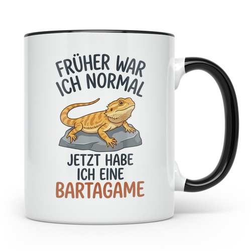 Bartagame tasse mit spruch - tasse,