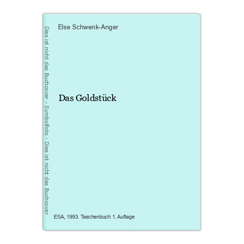 Das goldstück schwenk anger - goldstück, schwenk-anger