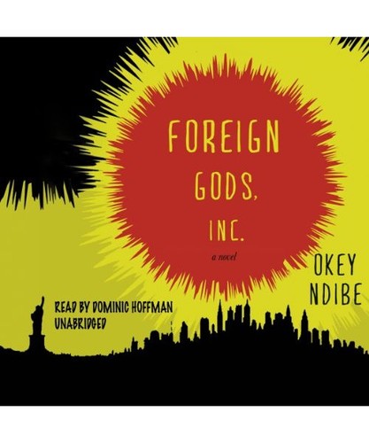 Foreign gods inc okey ndibe - gods,,
