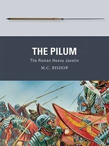 The pilum roman heavy - pilum:,