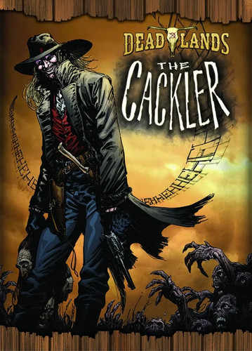 Deadlands the cackler - the, graphic