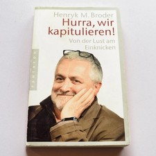 Hurra, wir kapitulieren