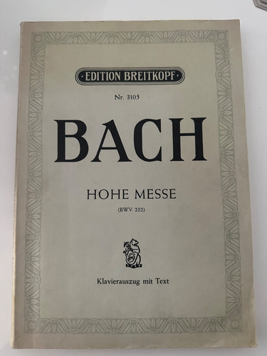 Bach hohe messe h - hohe, h-moll