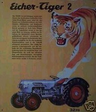 Altes Reklame Blechschild Oldtimer Eicher Tiger Schlepper Werbung