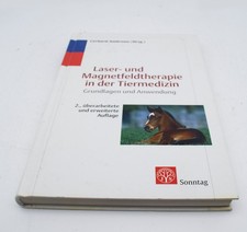 Laser- und Magnetfeldtherapie in der Tiermedizin - Grundlagen und Anwendung