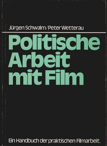 Politische arbeit mit - arbeit, film