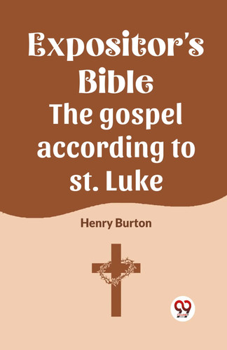 The expositor bible - bible,
