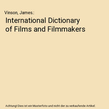International Dictionary of Films and Filmmakers, Vinson, James.