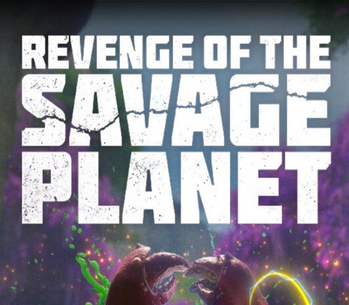 Revenge the savage planet - the,