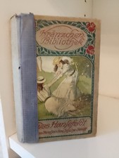 Bernhardine Schulze-Smidt. Das Hansefeldt. Kränzchen Bibliothek