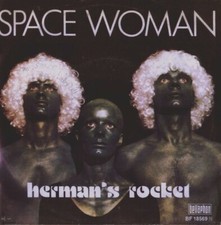 HERMAN'S ROCKET: Space Woman (´77 / scarce orig. German 7")