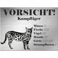 Bengalische Katze - Bengale - Schild - Edelstahl Look - Spruch Geschenk 1257