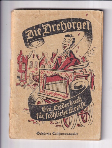 Die drehorgel ein liederbuch - drehorgel,