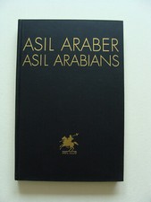 Asil Araber  Band I - 1977 - Arabiens edle Pferde