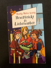 Hexentricks und Liebeszauber. Freche Mädchen -freche Bücher v.Bianka Minte-König