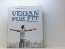 Vegan for fit Vegetarisch und