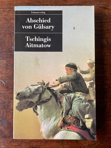 Tschingis aitmatow abschied - tschingis,