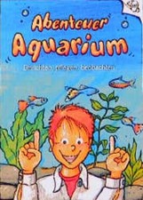 Abenteuer Aquarium