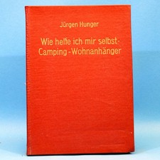 Wie helfe ich mir selbst Camping-Wohnanhänger Reparaturanleitung EA 1985 DDR C