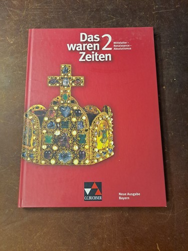 Schulbuch geschichte bayern - geschichte,