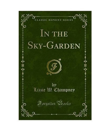 The sky garden classic - in, [classic