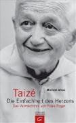 Taizé die einfachheit - -, des