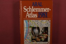 413078 ARAL SCHLEMMER-ATLAS 1981 Ein Wegweiser zu rund 2000 Restaurants in
