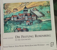 Alfred Schäfer, Die Festung Rosenberg in der Geschichte
