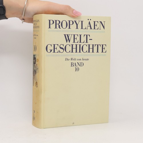 Propyläen weltgeschichte - weltgeschichte, 10 