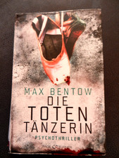 Die Totentänzerin, Max Bentow , Band 3 , TB von 2013