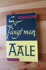 So fängt man AALE 2te Ausgabe