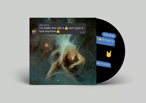 Arab strap totally fine - i'm,