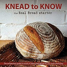 Knead to Know : The Real Bread