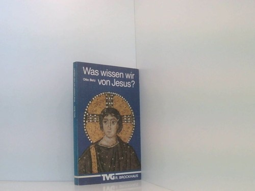 Was wissen wir von jesus - was,