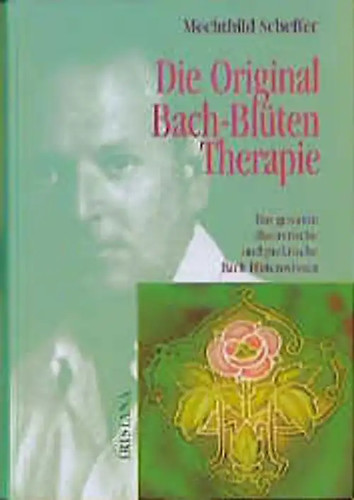 Die original bach blüten - die,