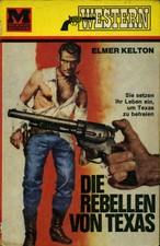 Kelton, Elmer: Die Rebellen von Texas, Moewig Western TB 19